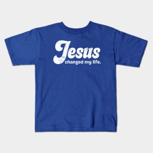 Jesus Changed My Life Kids T-Shirt